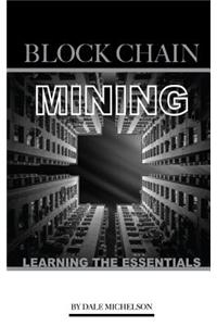 Block Chain Mining