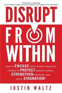 Disrupt From Within