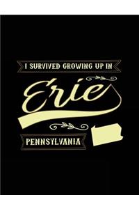 I Survived Growing Up In Erie Pennsylvania
