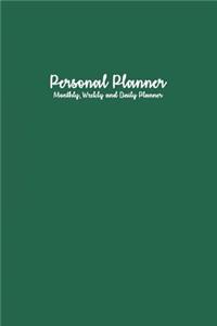 Personal Planner: Monthly, Weekly and Daily Planner: Moss Green Personal Planner: Planner Notebook 6 X 9, Yearly Planner, Monthly Planner, Weekly Planner, Daily Planner, Cute Planner, Planners and Organizers, Diary Planner, Personal Agenda Planner