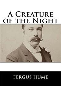 A Creature of the Night