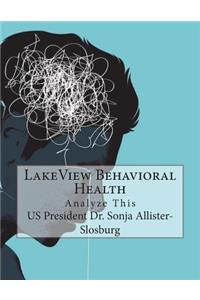 LakeView Behavioral Health