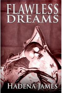 Flawless Dreams