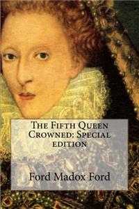 The Fifth Queen Crowned