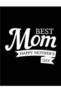 Best Mom Happy Mother's Day