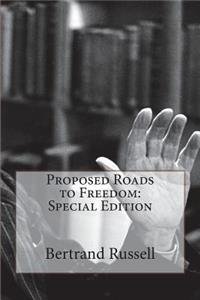 Proposed Roads to Freedom: Special Edition