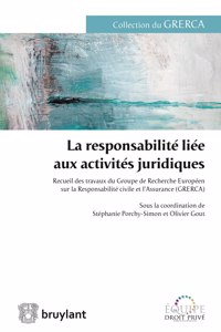 RESPONSABILITE LIEE AUX ACTIVITES JURID