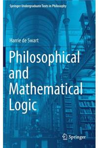 Philosophical and Mathematical Logic