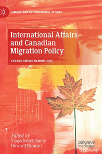 International Affairs and Canadian Migration Policy