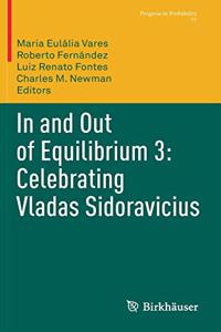 In and Out of Equilibrium 3: Celebrating Vladas Sidoravicius