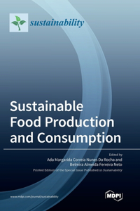 Sustainable Food Production and Consumption