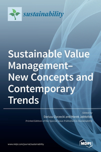 Sustainable Value Management-New Concepts and Contemporary Trends