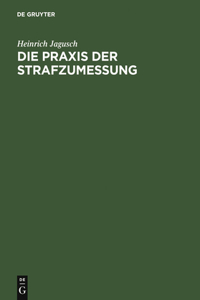 Die PRAXIS Der Strafzumessung