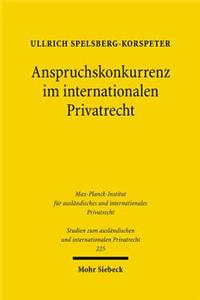 Anspruchskonkurrenz im internationalen Privatrecht