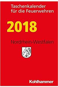 Taschenkalender Fur Die Feuerwehren 2018 / Nordrhein-Westfalen
