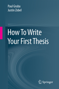 How to Write Your First Thesis