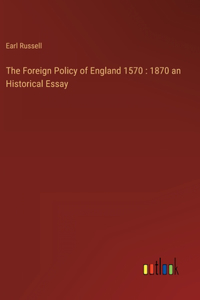 Foreign Policy of England 1570