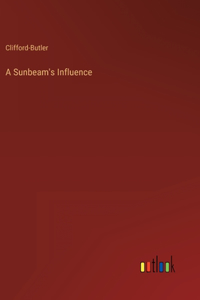 A Sunbeam's Influence