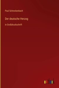 Der deutsche Herzog