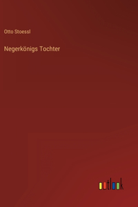 Negerkönigs Tochter