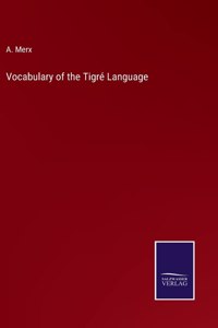 Vocabulary of the Tigré Language