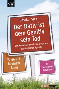 DER DATIV IST DEM GENITIV SEIN TOD