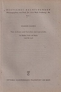Von Wahrer Und Falscher Jurisprudenz
