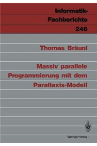 Massiv Parallele Programmierung Mit Dem Parallaxis-Modell