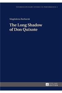 Long Shadow of Don Quixote