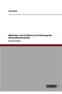 Methoden und Verfahren zur Erfassung des Unternehmenswertes