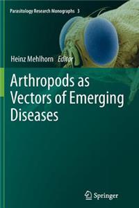 Arthropods as Vectors of Emerging Diseases