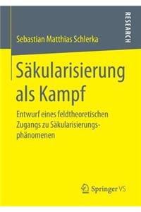 Säkularisierung als Kampf