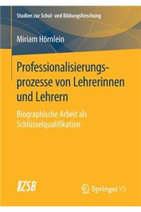 Professionalisierungsprozesse Von Lehrerinnen Und Lehrern