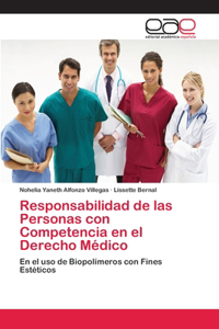 Responsabilidad de las Personas con Competencia en el Derecho Médico