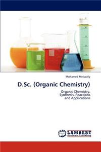 D.Sc. (Organic Chemistry)