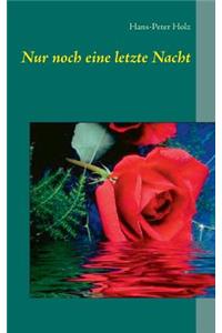Nur noch eine letzte Nacht