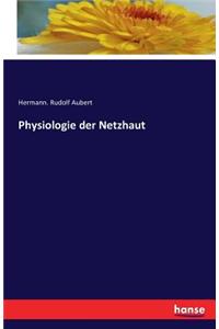 Physiologie der Netzhaut