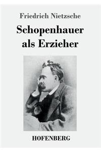 Schopenhauer als Erzieher