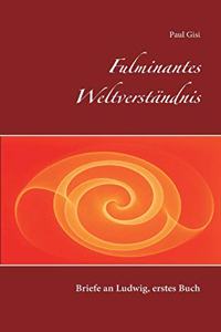 Fulminantes Weltverständnis