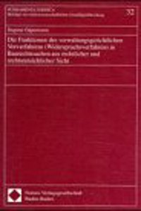 Die Funktionen Des Verwaltungsgerichtlichen Vorverfahrens (Widerspruchsverfahren) in Baurechtssachen Aus Rechtlicher Und Rechtstatsachlicher Sicht