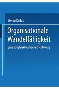 Organisationale Wandelfähigkeit