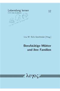 Berufstatige Mutter Und Ihre Familien