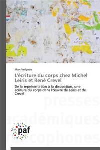 L'Écriture Du Corps Chez Michel Leiris Et René Crevel