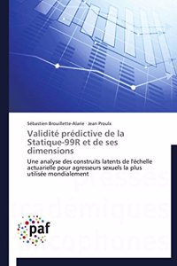 Validité Prédictive de la Statique-99r Et de Ses Dimensions