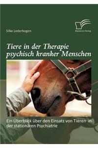 Tiere in der Therapie psychisch kranker Menschen