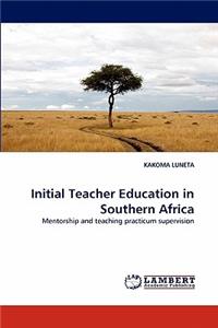 Initial Teacher Education in Southern Africa