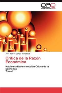 Crítica de la Razón Económica