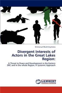Divergent Interests of Actors in the Great Lakes Region