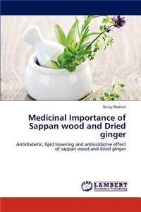 Medicinal Importance of Sappan Wood and Dried Ginger