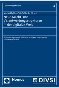 Neue Macht- Und Verantwortungsstrukturen in Der Digitalen Welt